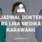 JADWAL DOKTER RS LIRA MEDIKA KARAWANG