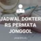 JADWAL DOKTER RS PERMATA JONGGOL