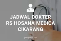 JADWAL DOKTER RS HOSANA MEDICA LIPPO CIKARANG