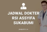 JADWAL DOKTER RSI ASSYIFA SUKABUMI