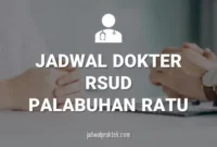 JADWAL DOKTER RSUD PALABUHAN RATU SUKABUMI