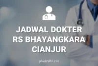 JADWAL DOKTER RS BHAYANGKARA CIANJUR