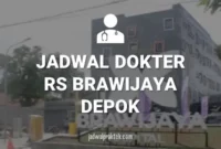 JADWAL DOKTER RS BRAWIJAYA DEPOK