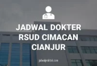 JADWAL DOKTER RSUD CIMACAN CIANJUR