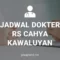 JADWAL DOKTER RS CAHYA KAWALUYAN