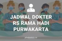 JADWAL DOKTER RS RAMA HADI PURWAKARTA