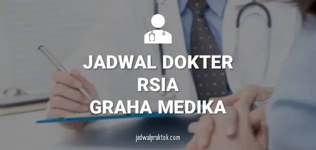 JADWAL DOKTER RSIA GRAHA MEDIKA PADALARANG