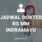 JADWAL DOKTER RS MM INDRAMAYU