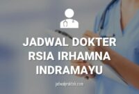 JADWAL DOKTER RSIA IRHAMNA INDRAMAYU