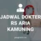 JADWAL DOKTER RS ARIA KAMUNING