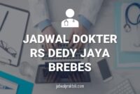 JADWAL DOKTER RS DEDY JAYA BREBES
