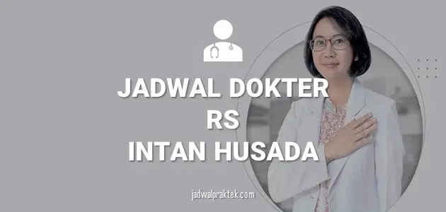 JADWAL DOKTER RS INTAN HUSADA GARUT