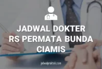 JADWAL DOKTER RS PERMATA BUNDA CIAMIS