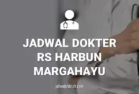 JADWAL DOKTER RSIA HARAPAN BUNDA MARGAHAYU BANDUNG