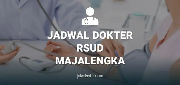 JADWAL DOKTER RSUD MAJALENGKA