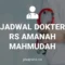 JADWAL DOKTER RS AMANAH MAHMUDAH RSAM