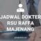 JADWAL DOKTER RSU RAFFA MAJENANG