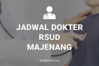 JADWAL DOKTER RSUD MAJENANG