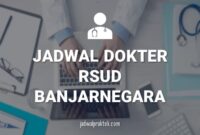 JADWAL DOKTER RSUD BANJARNEGARA