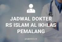 Jadwal Dokter RS Islam Al Ikhlas Pemalang