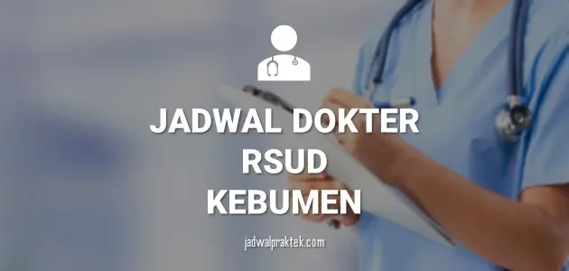 Jadwal Dokter RSUD dr. Soedirman Kebumen