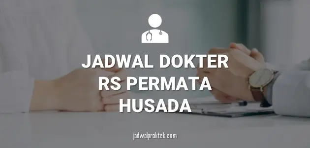 JADWAL DOKTER RS PERMATA HUSADA BANTUL