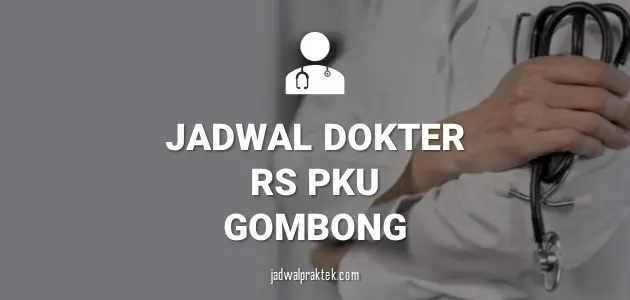 JADWAL DOKTER RS PKU GOMBONG