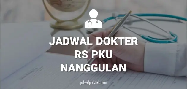 Jadwal Dokter RS PKU Muhammadiyah Nanggulan