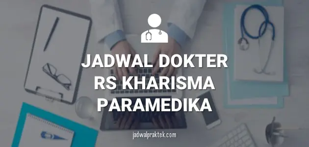 Jadwal Dokter RS Kharisma Paramedika Kulon Progo