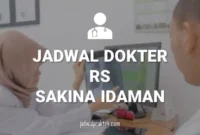 Jadwal Dokter RS Sakina Idaman