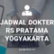 Jadwal Dokter RS Pratama Kota Yogyakarta